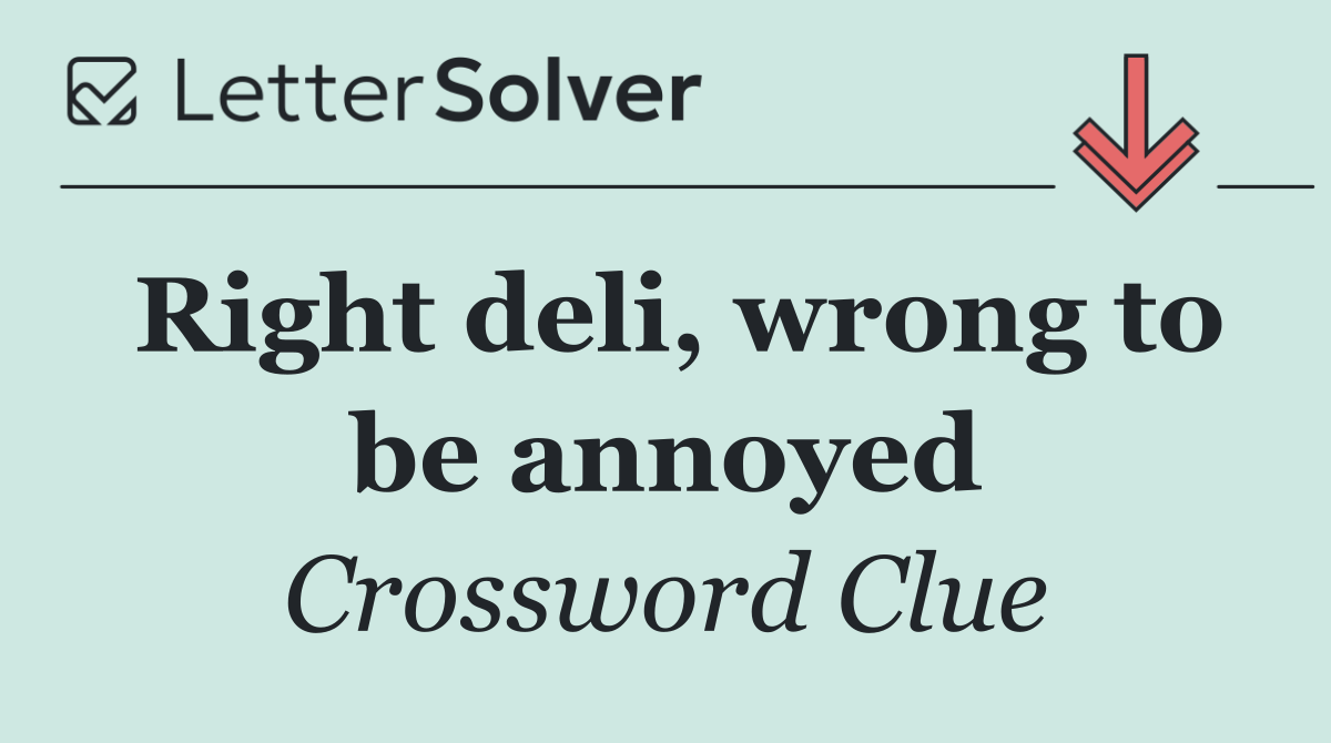 Right deli, wrong to be annoyed
