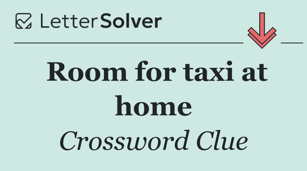 Room for taxi at home