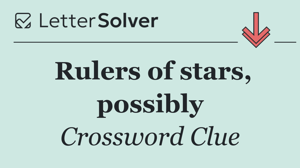 Rulers of stars, possibly