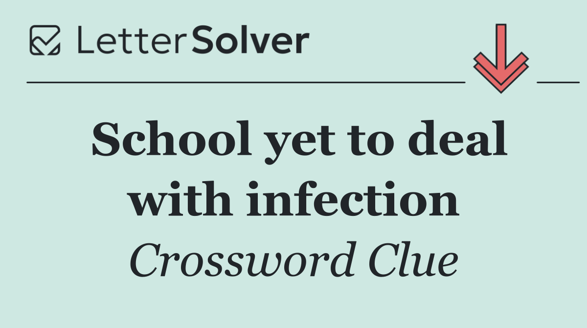 School yet to deal with infection