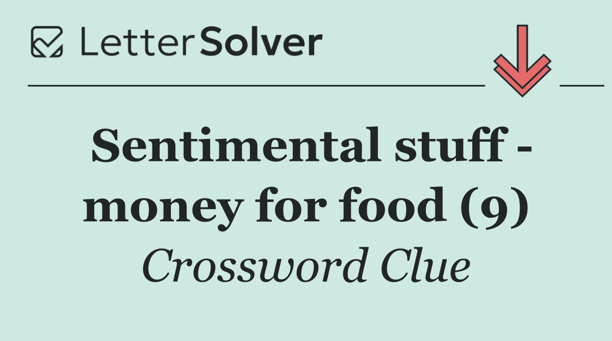 Sentimental stuff   money for food (9)
