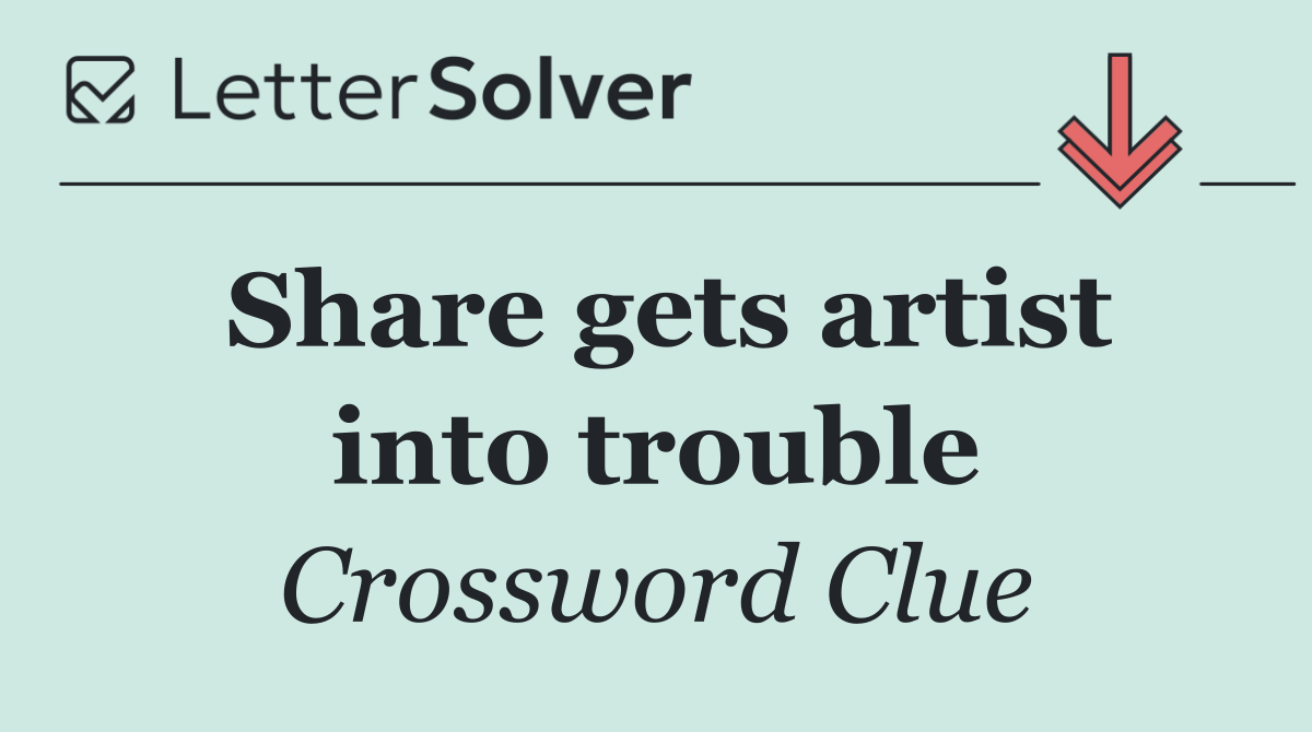 Share gets artist into trouble