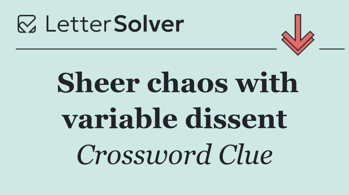 Sheer chaos with variable dissent