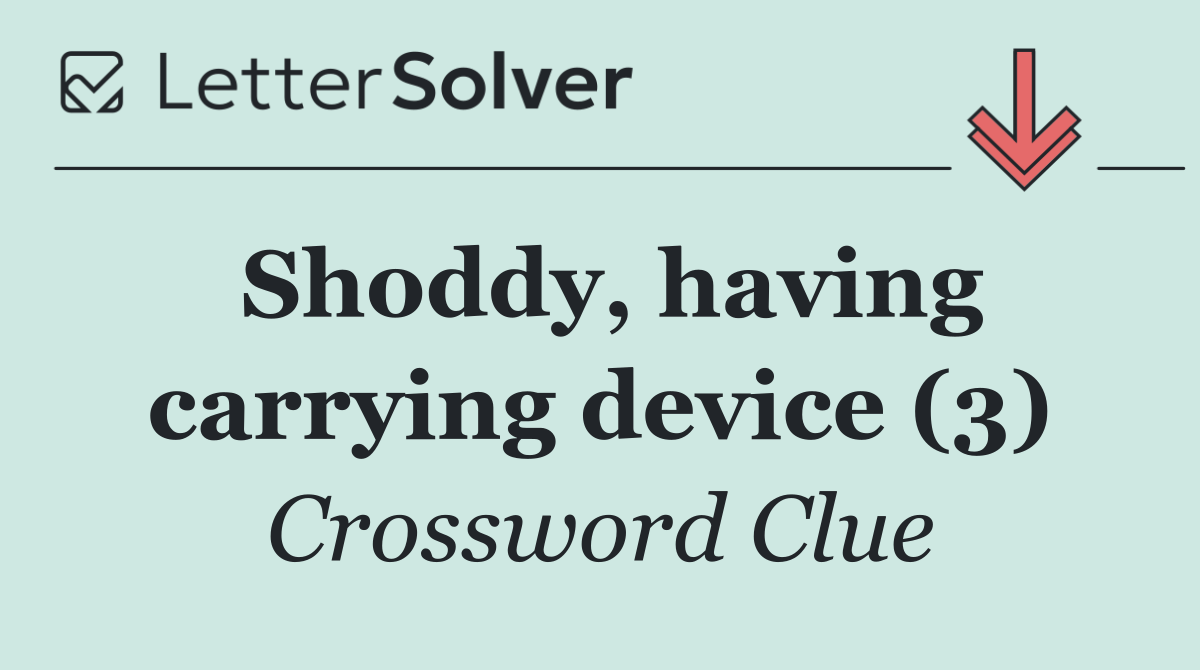 Shoddy, having carrying device (3)