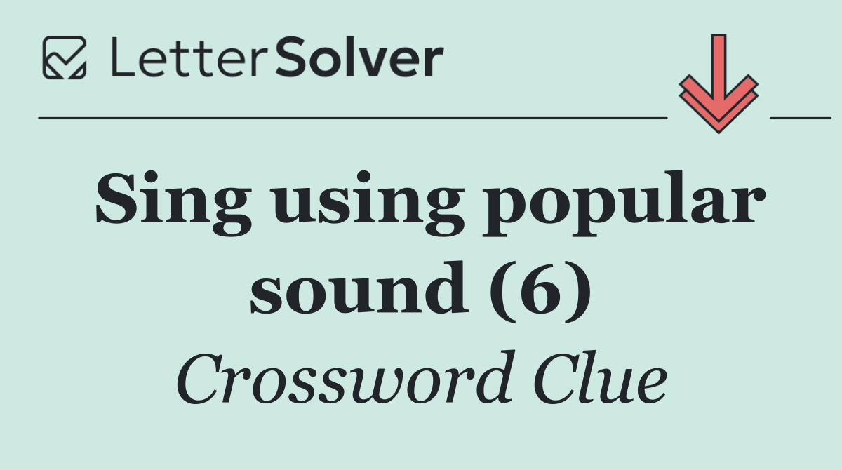 Sing using popular sound (6)