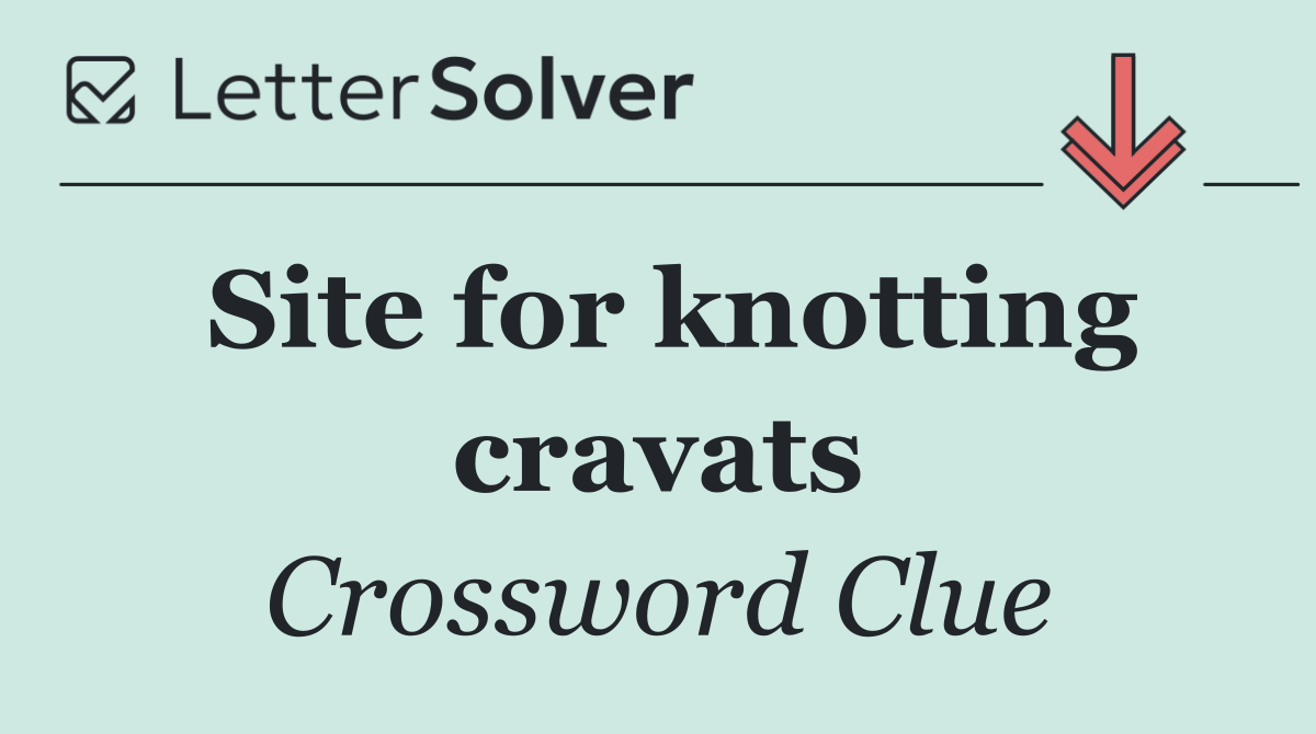 Site for knotting cravats