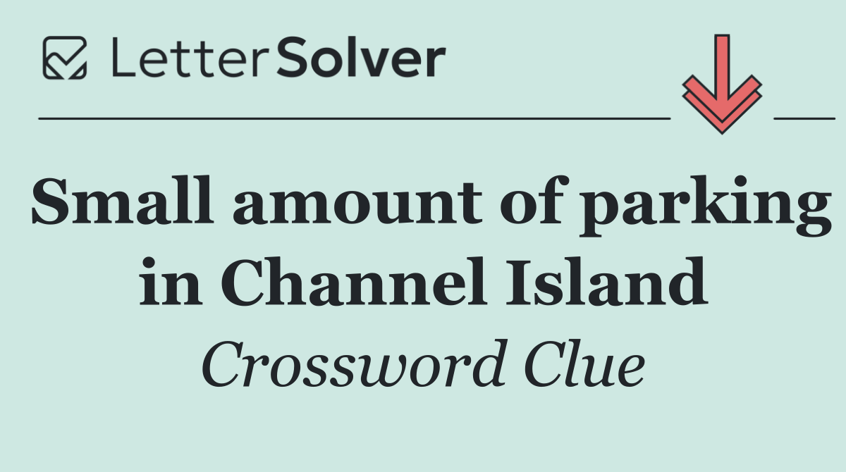 Small amount of parking in Channel Island