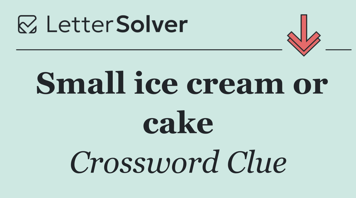 Small ice cream or cake