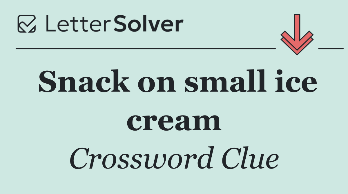 Snack on small ice cream