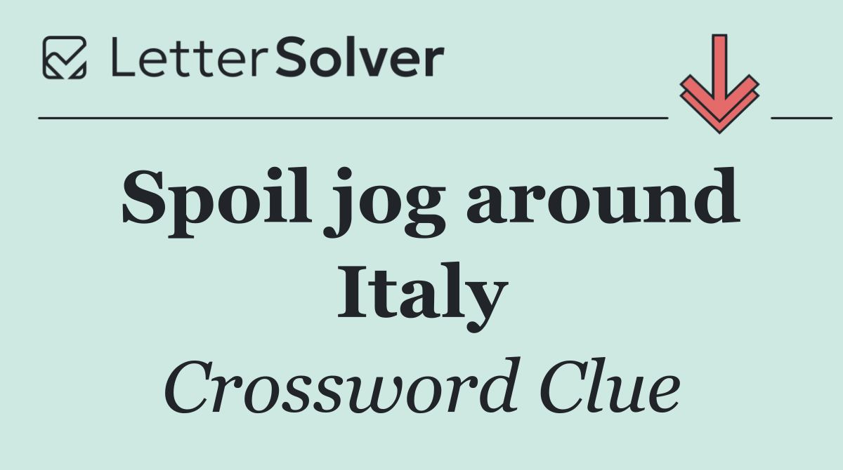 Spoil jog around Italy