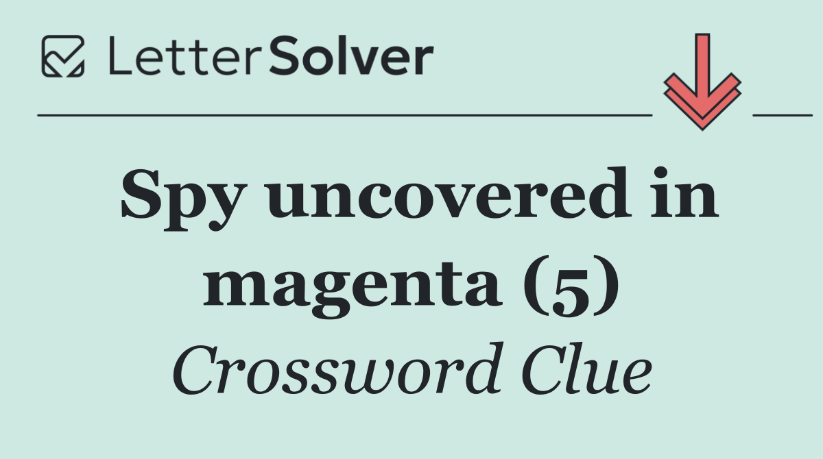 Spy uncovered in magenta (5)