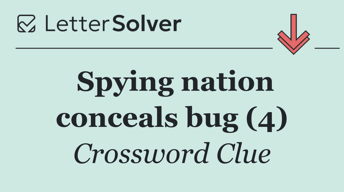 Spying nation conceals bug (4)