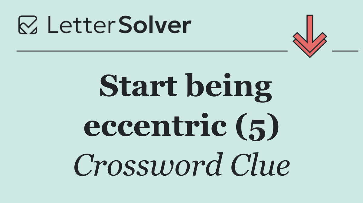 Start being eccentric (5)