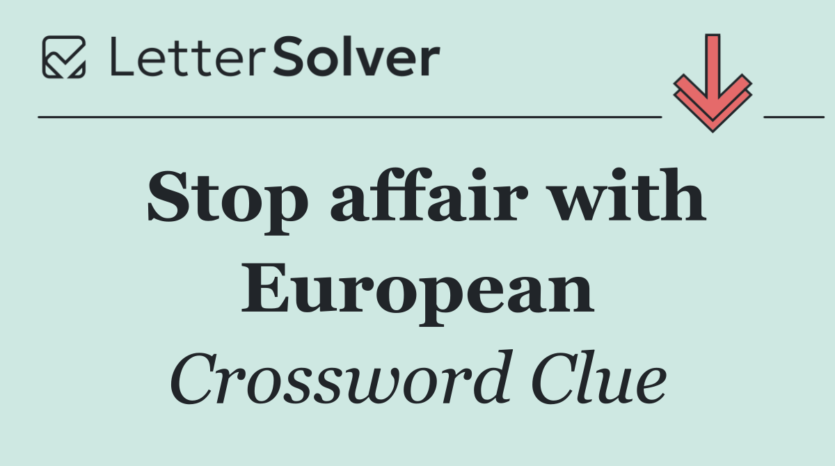 Stop affair with European