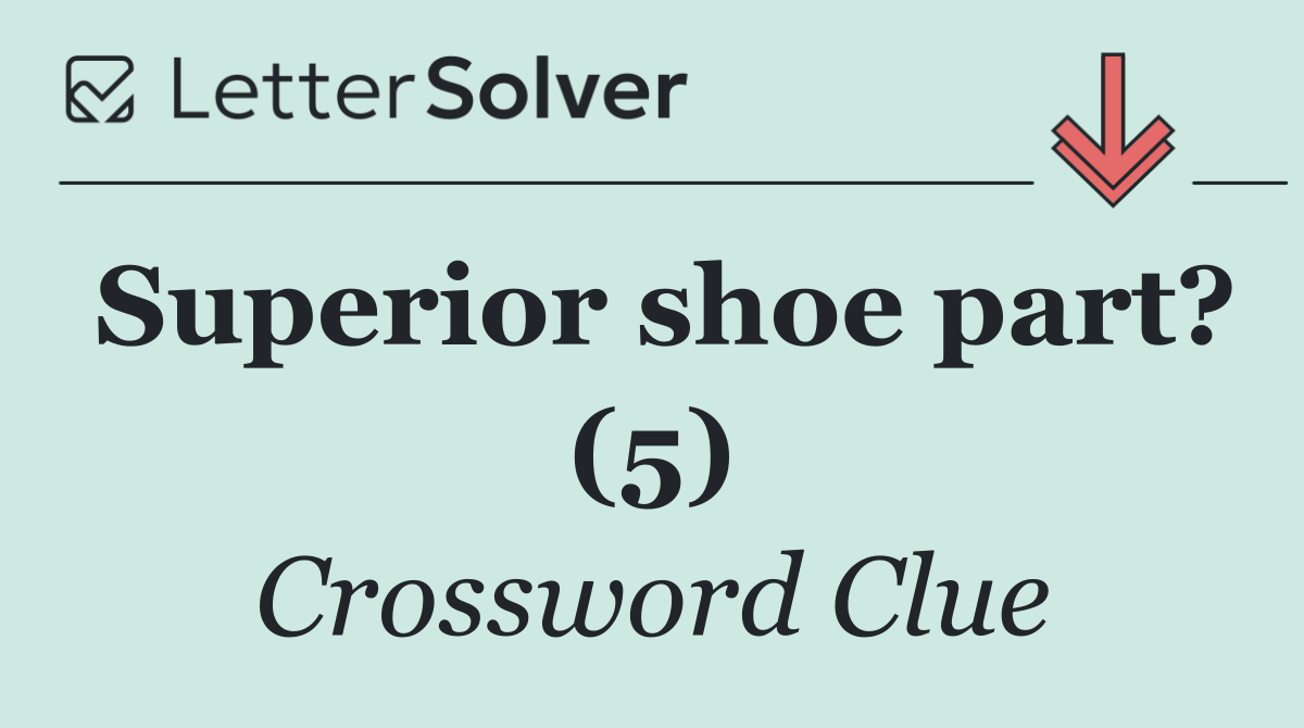 Superior shoe part? (5)