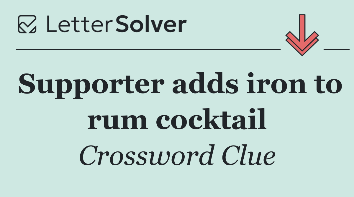 Supporter adds iron to rum cocktail