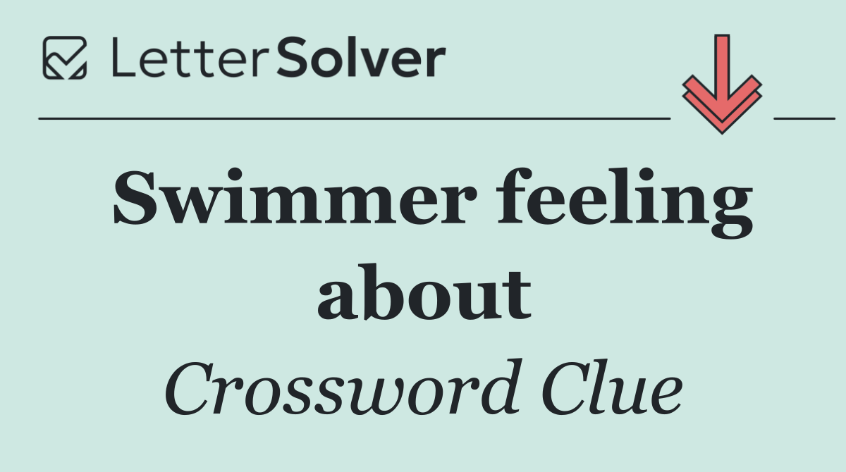 Swimmer feeling about
