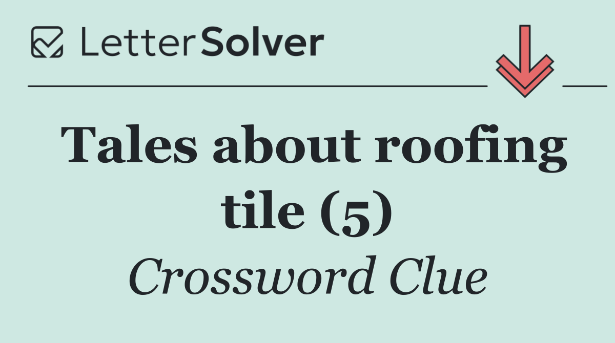 Tales about roofing tile (5)