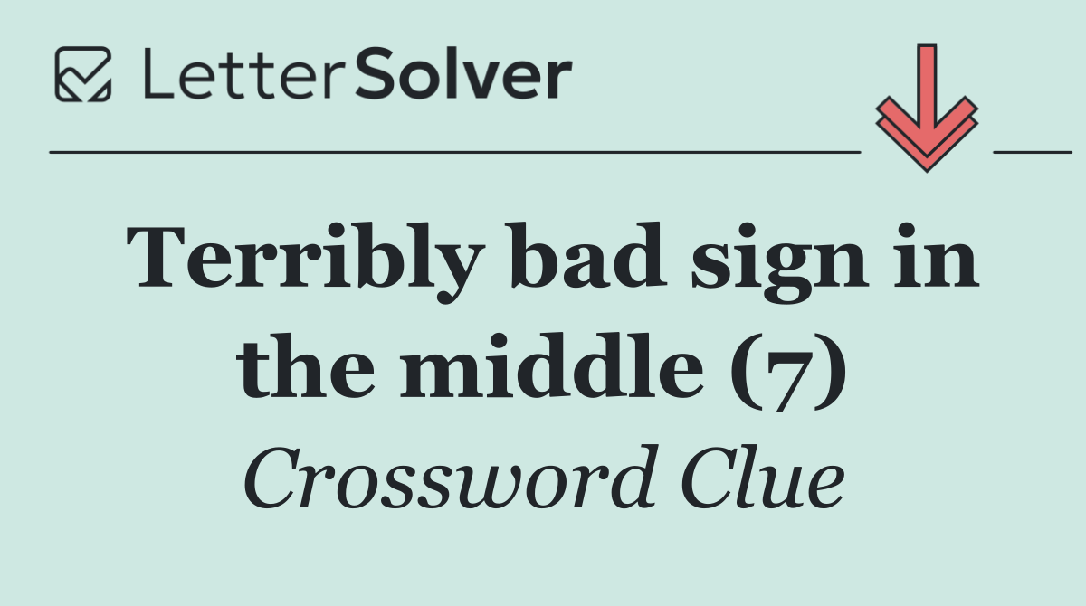 Terribly bad sign in the middle (7)
