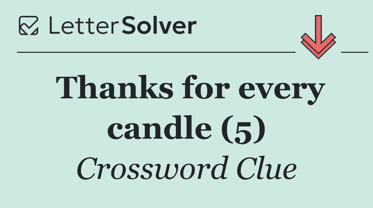 Thanks for every candle (5)