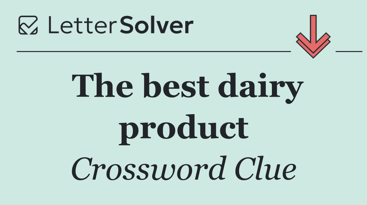 The best dairy product