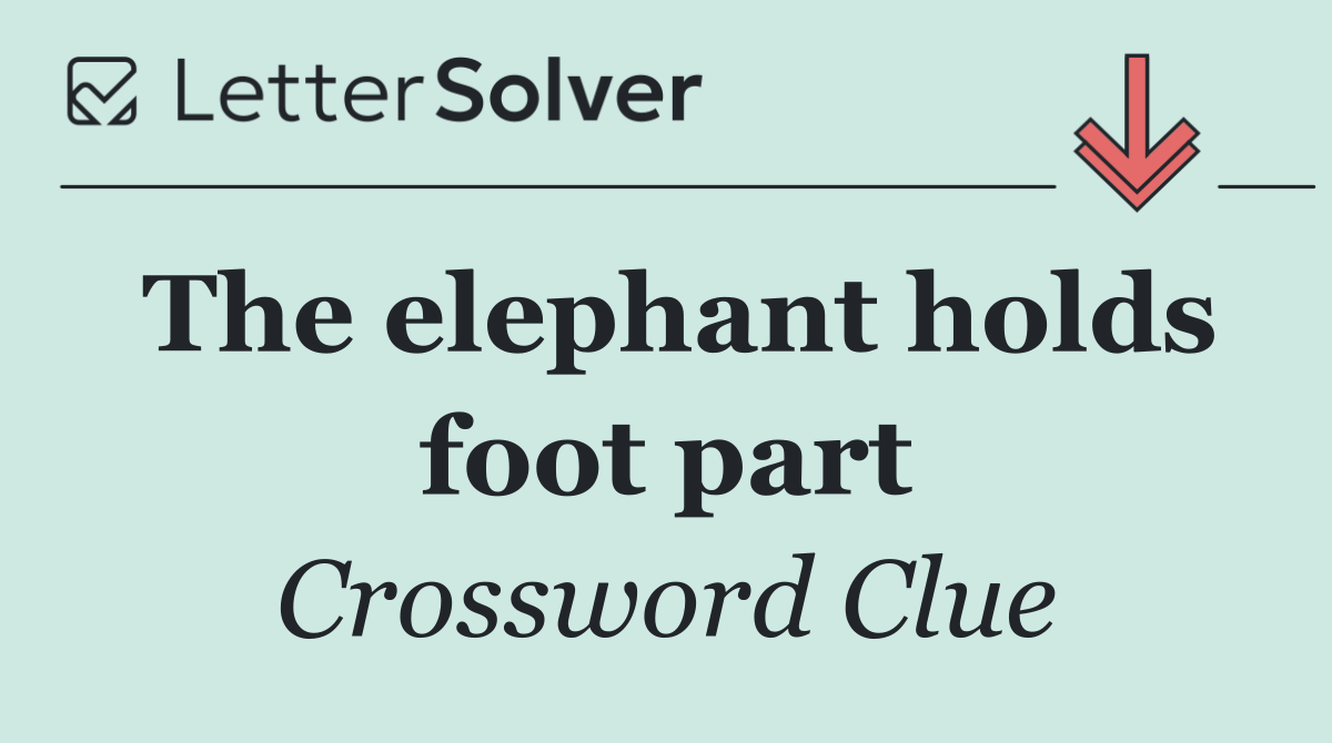 The elephant holds foot part