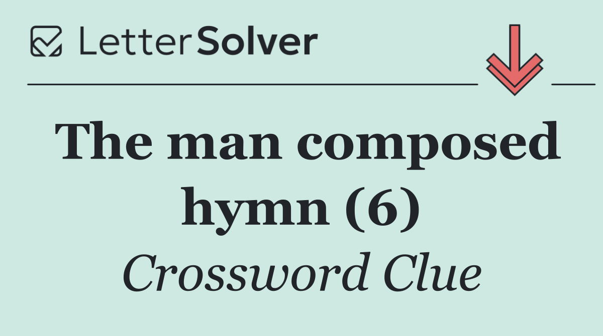The man composed hymn (6)