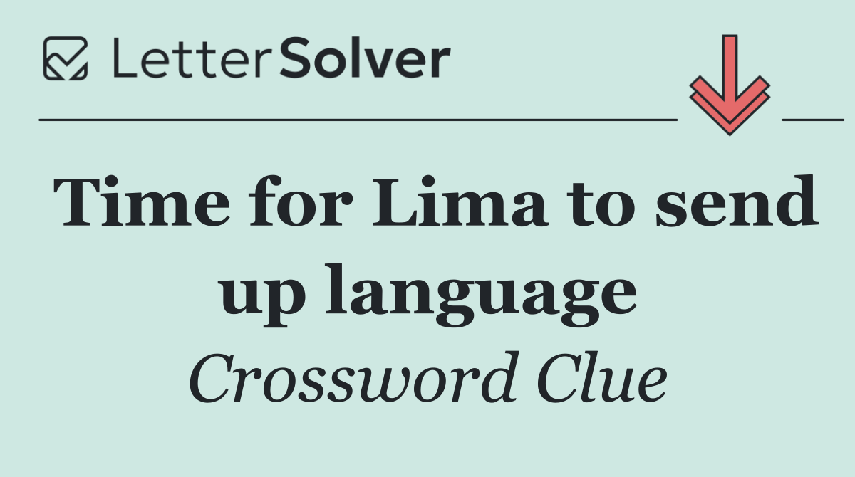 Time for Lima to send up language