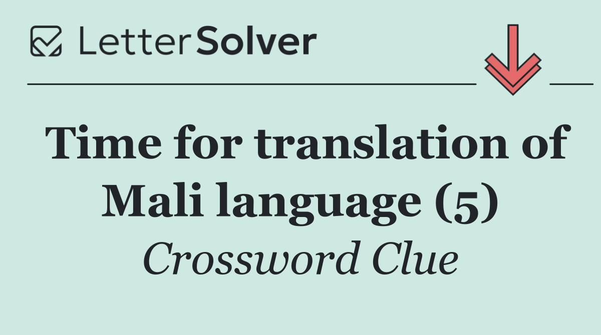Time for translation of Mali language (5)