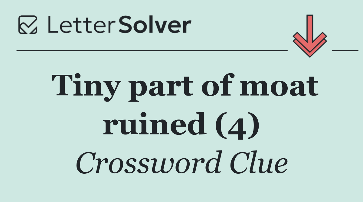 Tiny part of moat ruined (4)