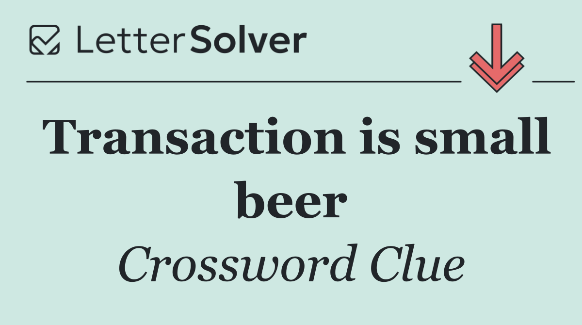 Transaction is small beer