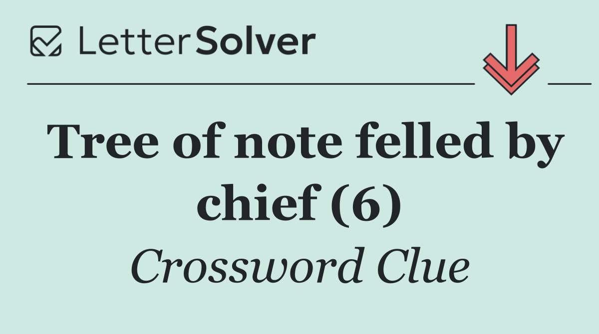 Tree of note felled by chief (6)
