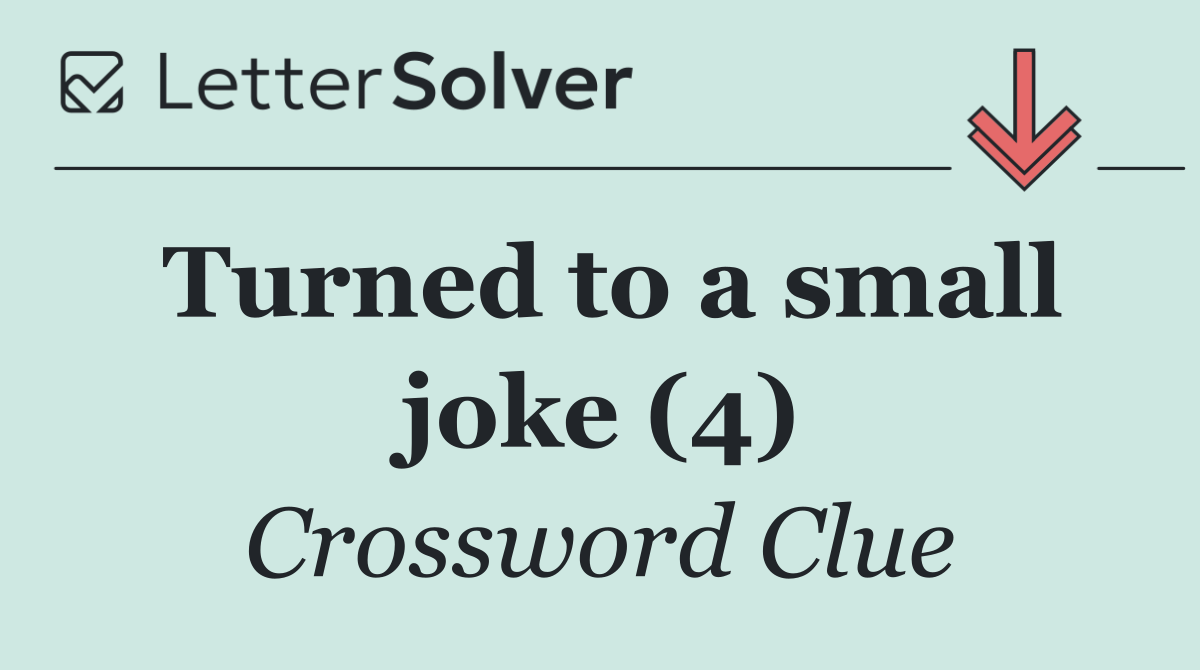 Turned to a small joke (4)