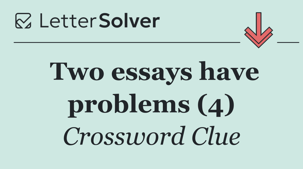 Two essays have problems (4)