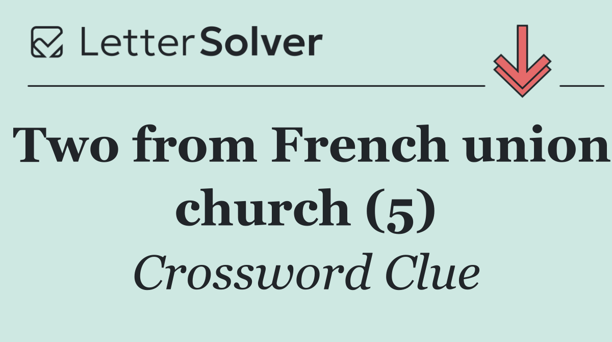 Two from French union church (5)