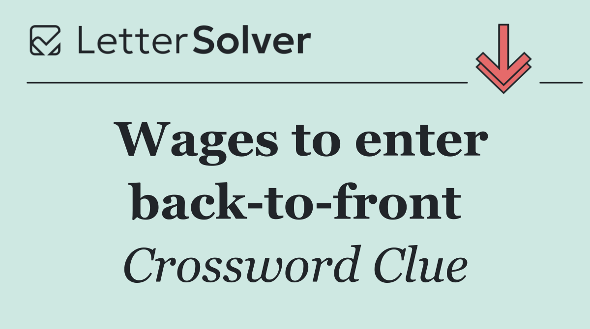 Wages to enter back to front