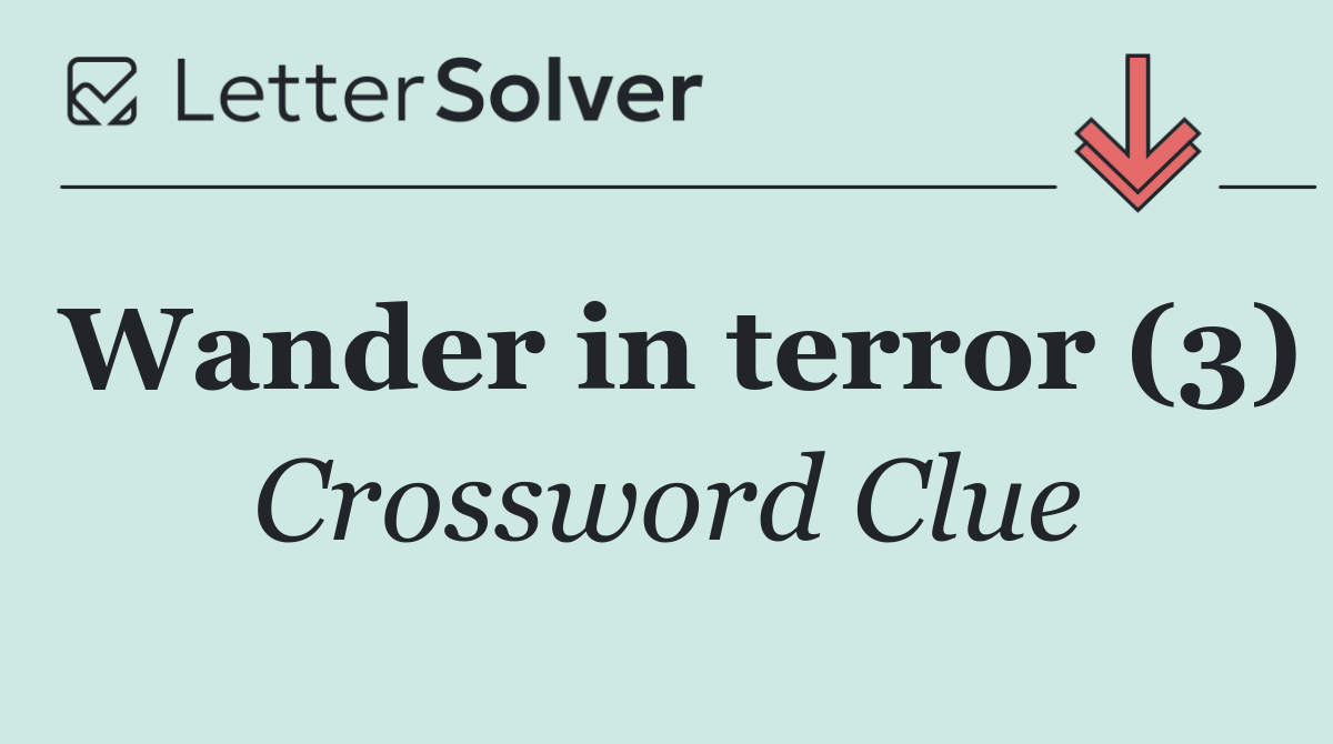 Wander in terror (3)
