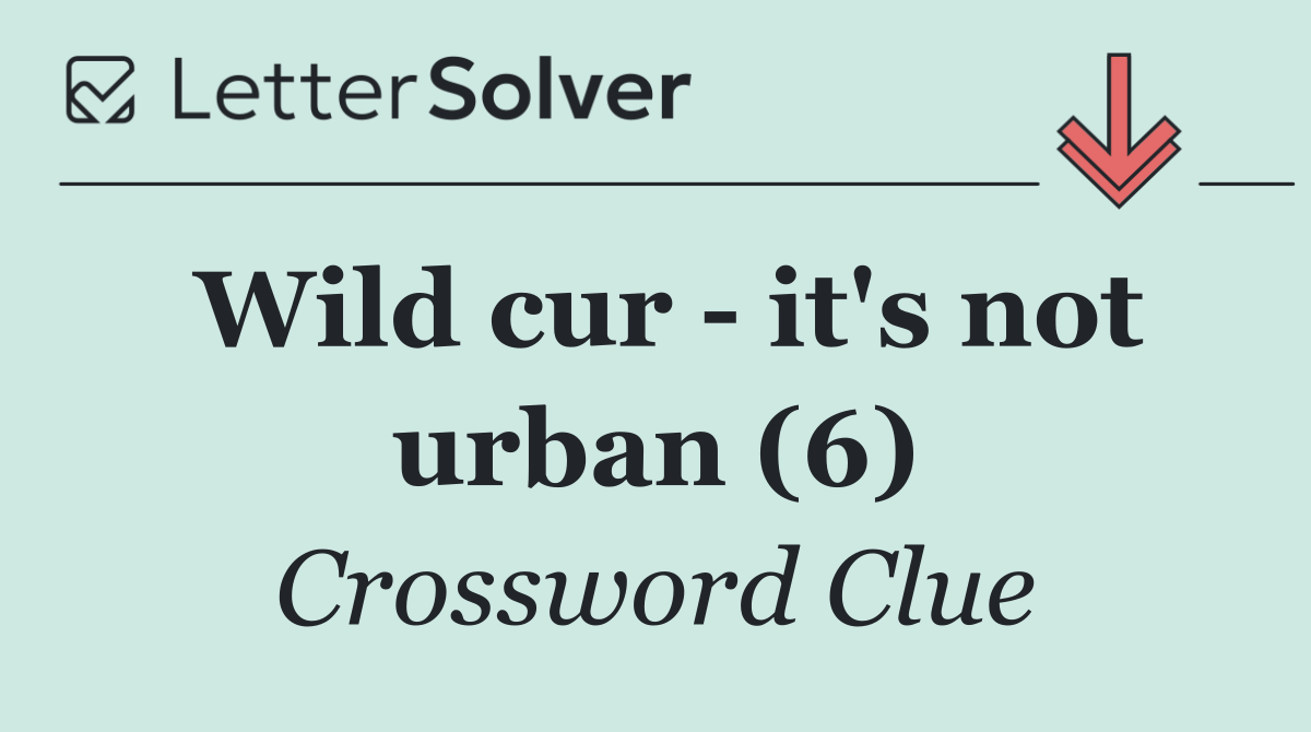 Wild cur   it's not urban (6)