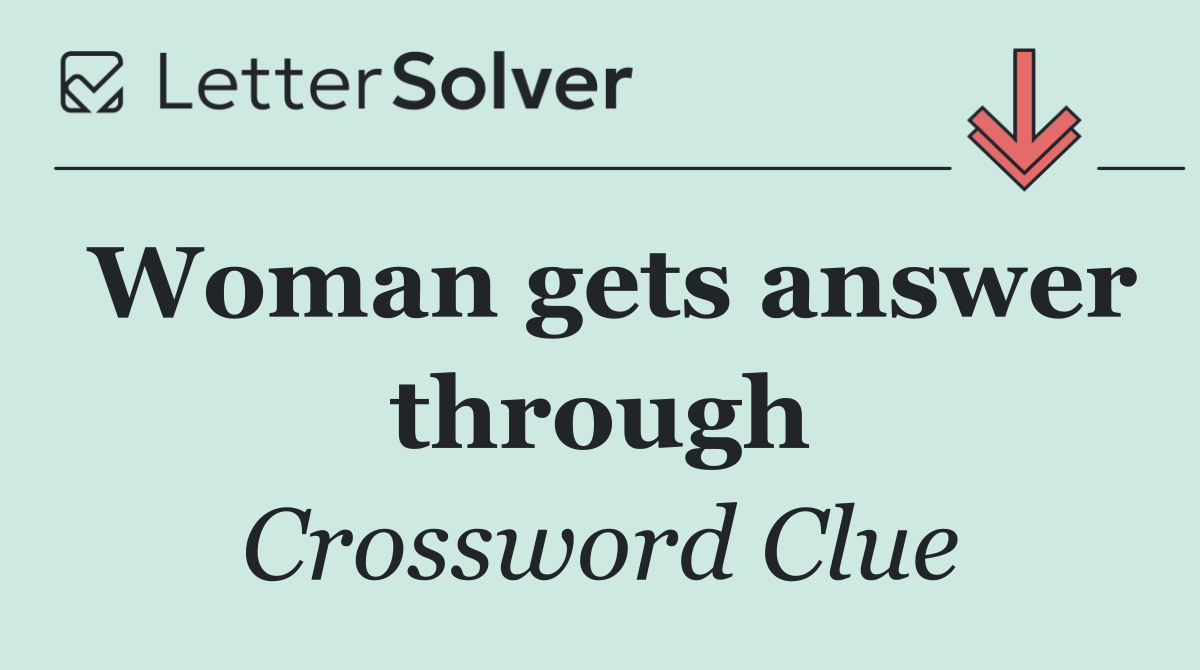 Woman gets answer through