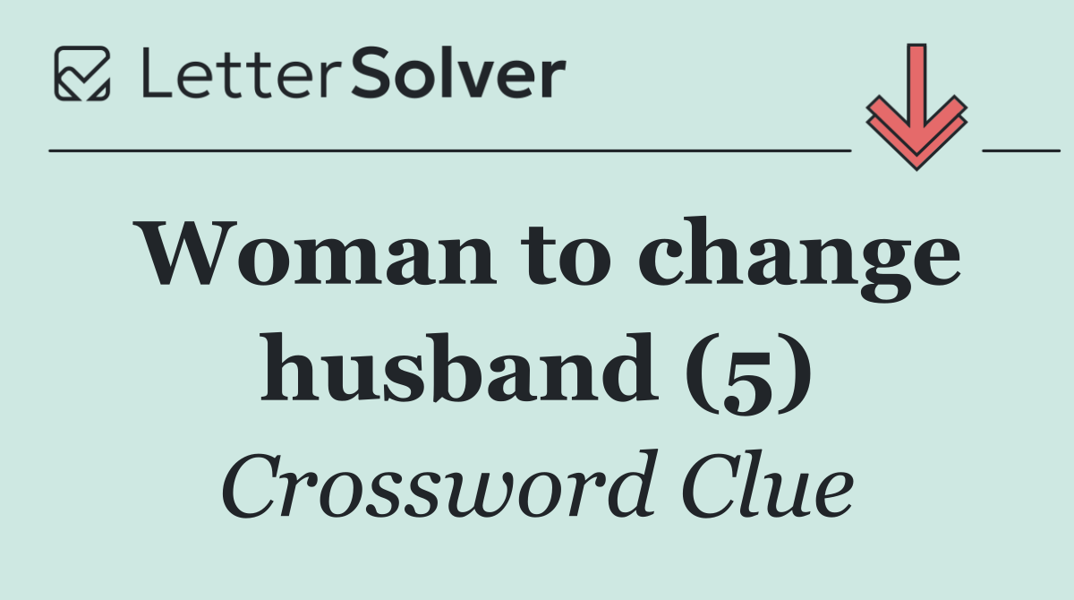 Woman to change husband (5)