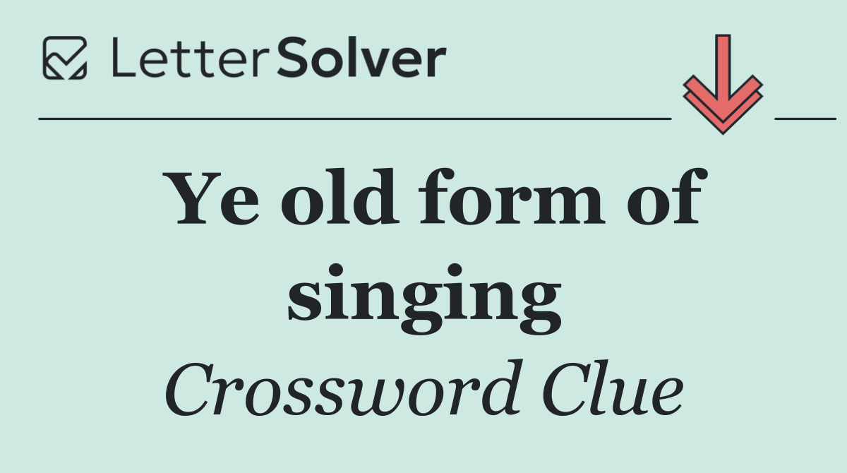 Ye old form of singing