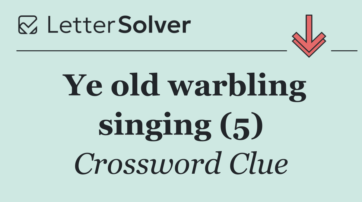 Ye old warbling singing (5)