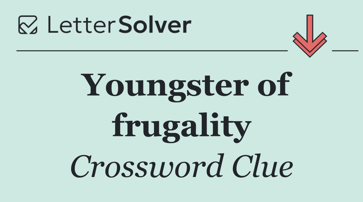 Youngster of frugality