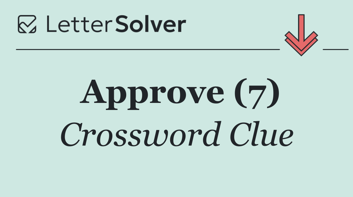 Approve (7)