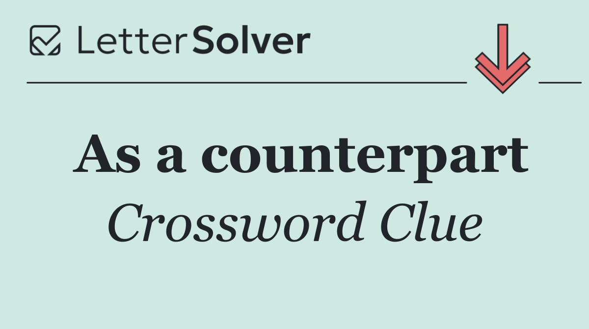 As a counterpart