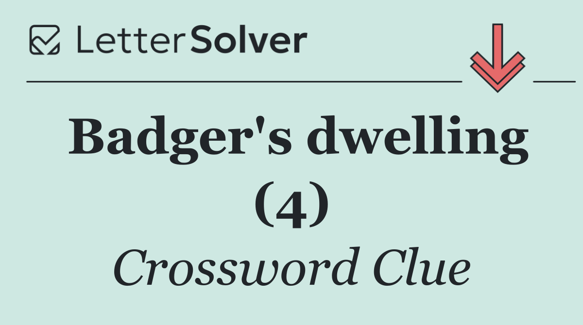 Badger's dwelling (4)
