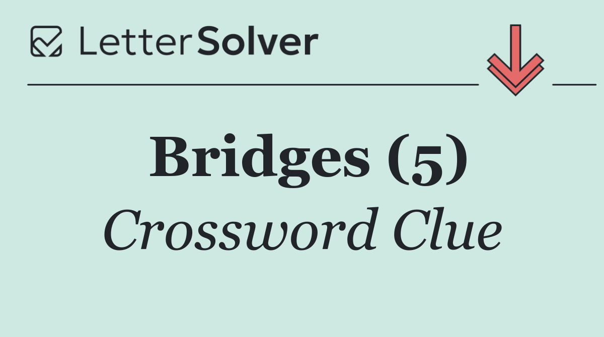 Bridges (5)