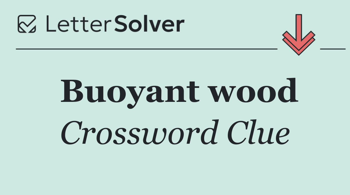 Buoyant wood