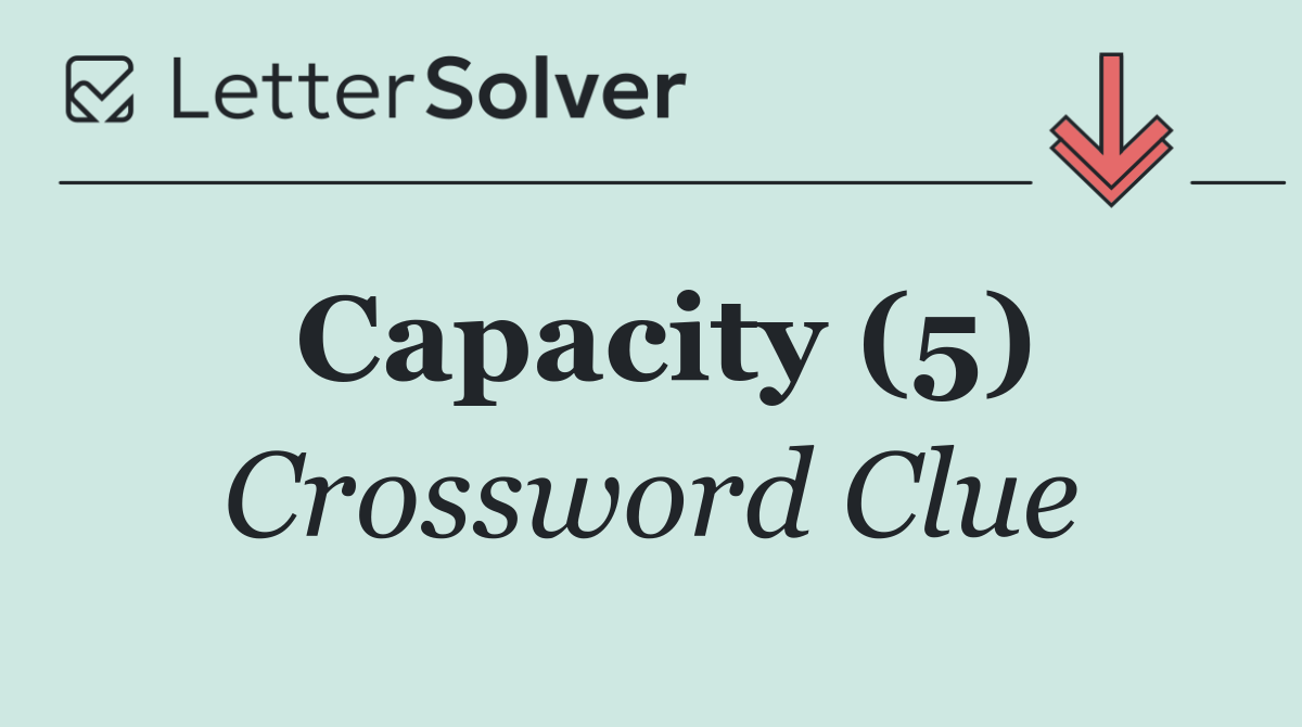 Capacity (5)
