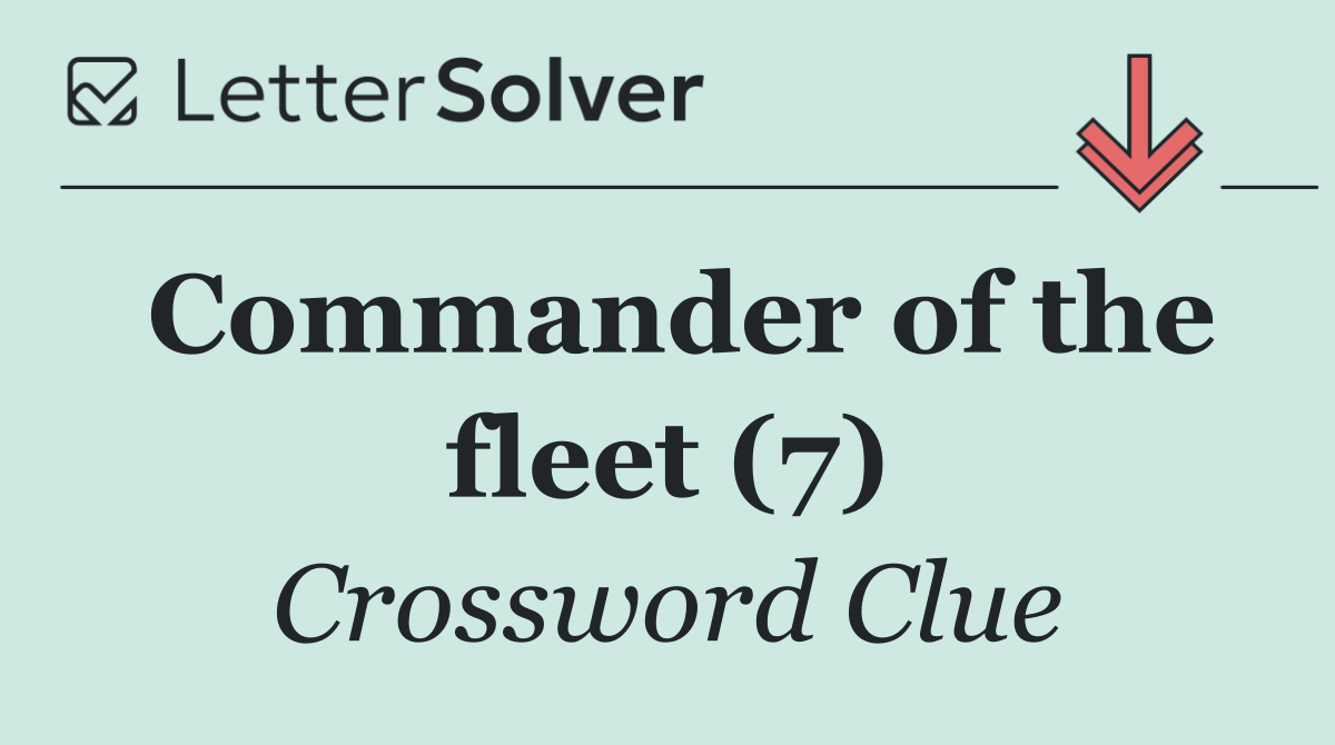 Commander of the fleet (7)